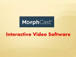 Morphcast interactive video software