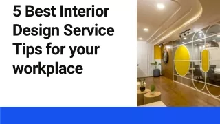 5 Best Interior Design Service Tips for your workplace