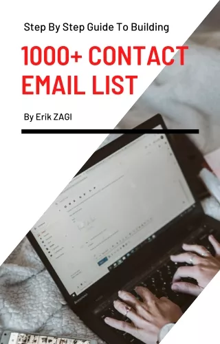 Step By Step Guide To Building 1000 Contact Email List