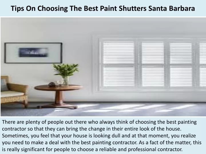 tips on choosing the best paint shutters santa barbara
