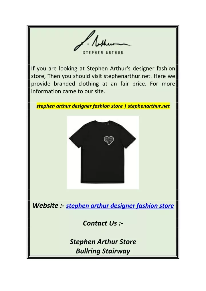 if you are looking at stephen arthur s designer