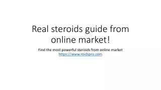 Real steroids guide from online market!