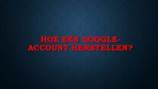 Hoe een Google-account herstellen