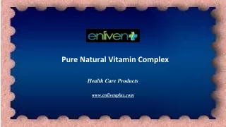 Buy Pure Natural Vitamin Complex Online at Enliven
