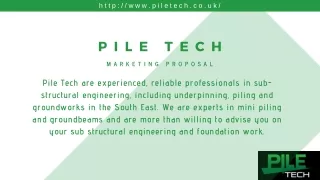 Pile Tech - Marketing Proposal | Groundworks | Underpinning | Piling