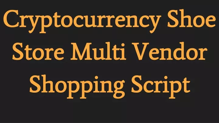 cryptocurrency shoe store multi vendor shopping