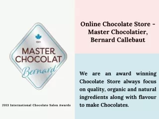 Online Chocolate Store - Master Chocolatier, Bernard Callebaut