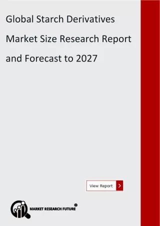 global starch derivatives market size analysis