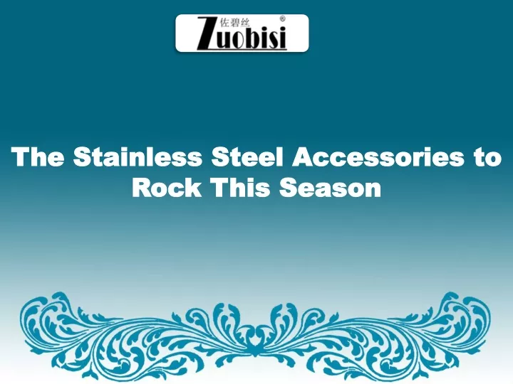 the stainless steel accessories to rock this