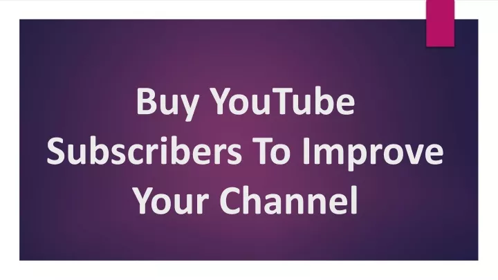 buy youtube subscribers to improve your channel