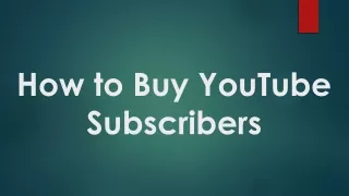 How to Buy YouTube Subscribers to Improve Your Channel