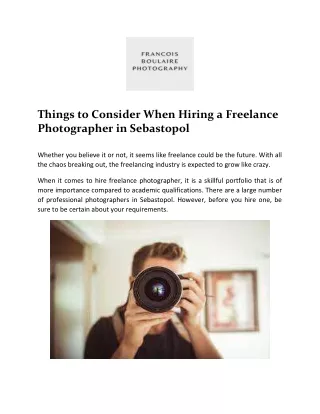 Things to Consider When Hiring a Freelance Photographer in Sebastopol