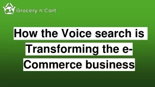 How the Voice search is Transforming the e-Commerce business