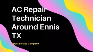 AC Repair Technician Around Ennis TX | Direct Service Company