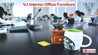 VJ interior Office Furniture