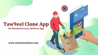 taw9eel clone app on demand grocery delivery app