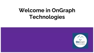 welcome in ongraph technologies