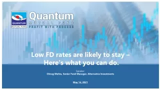low fd rates are likely to stay here s what
