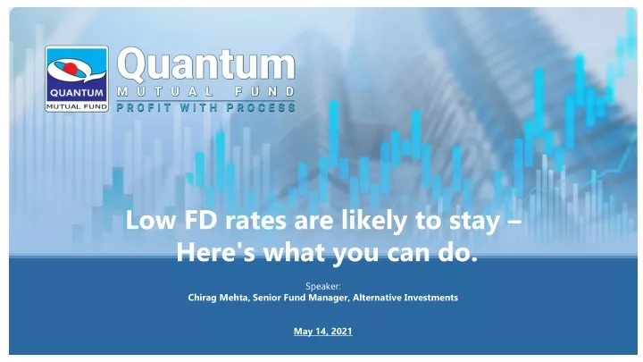 low fd rates are likely to stay here s what