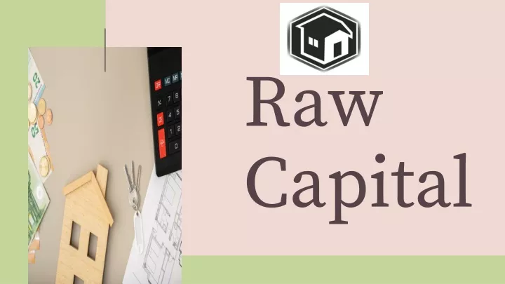 raw capital