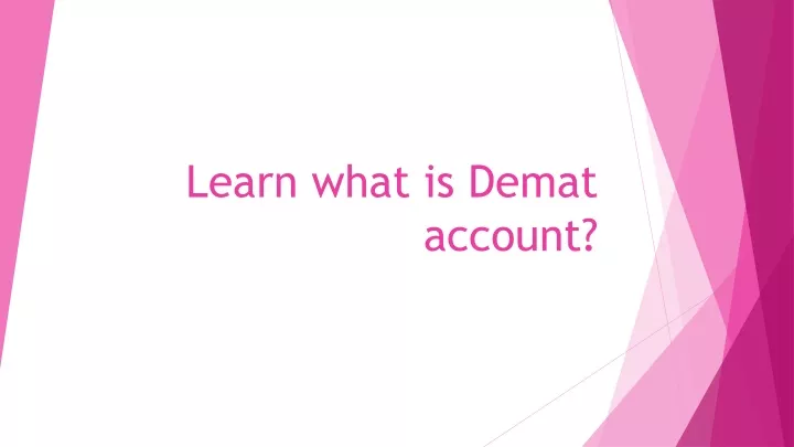 learn what is demat account