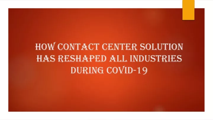 how contact center solution has reshaped all industries during covid 19