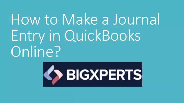 how to make a journal entry in quickbooks online