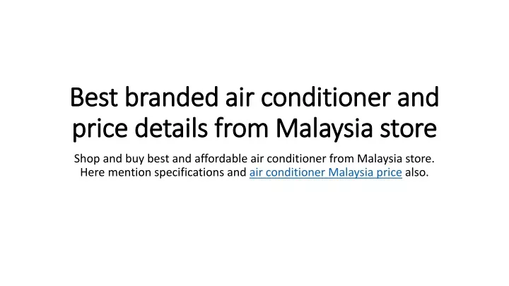 best branded air conditioner and price details from malaysia store