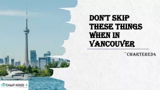 don t skip these things when in vancouver