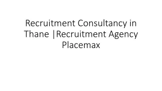 Recruitment Consultancy in Thane | Recruitment Agency - Placemax