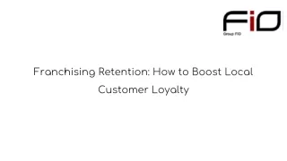 franchising retention how to boost local customer loyalty