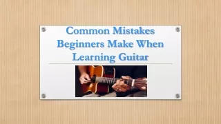 Common Mistakes Beginners Make When Learning Guitar