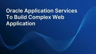 Get Our Oracle APEX Development Services To Build Complex Web Applications.