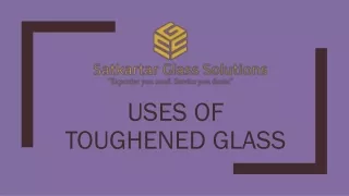uses of toughened glass
