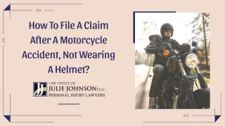 How To File A Claim After A Motorcycle Accident, Not Wearing A Helmet?