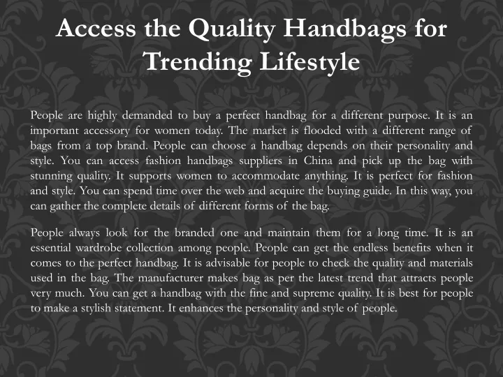 access the quality handbags for trending lifestyle