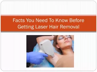 Facts You Need To Know Before Getting Laser Hair Removal