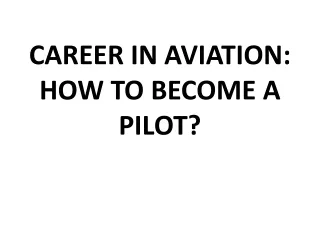 career in aviation how to become a pilot