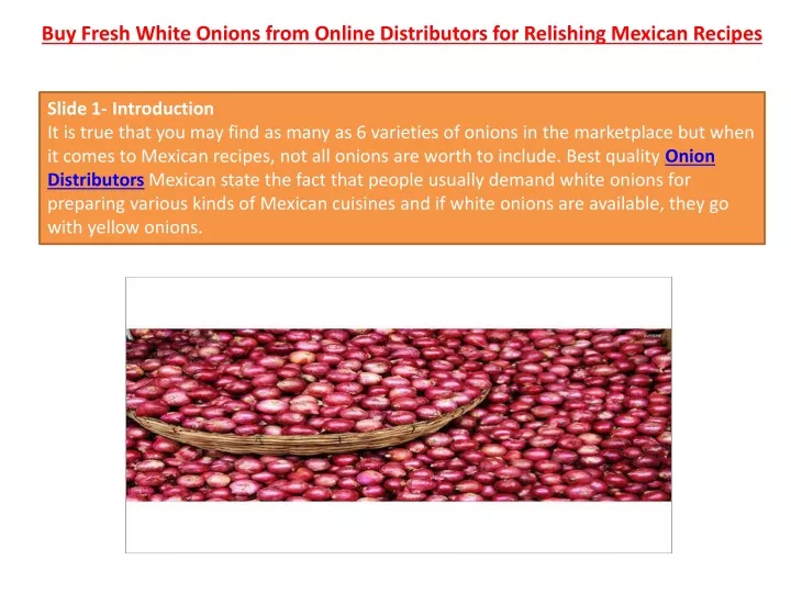 buy fresh white onions from online distributors for relishing mexican recipes