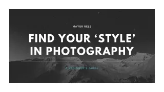 Find Your ‘Style’ in Photography and What That Means