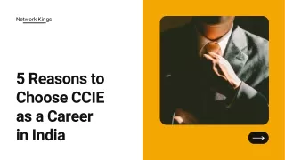 5 Reasons to Choose CCIE as Career in India