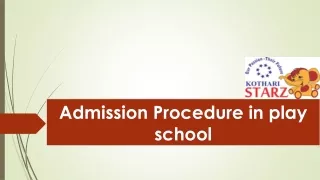 Admission Procedure in play school