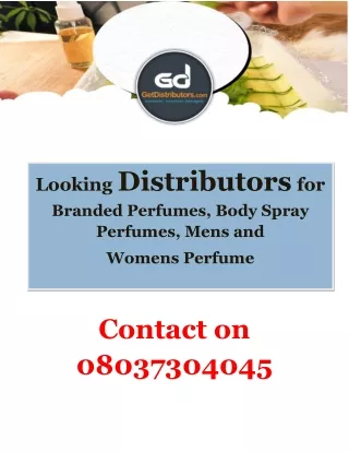 Looking Distributors for Branded Perfumes, Body Spray Perfumes, Mens and Womens