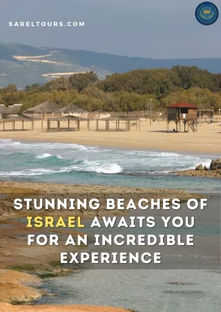 Stunning Beaches of Israel Awaits You for an Incredible Experience