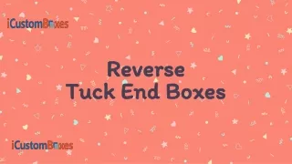 reverse t uck e nd boxes