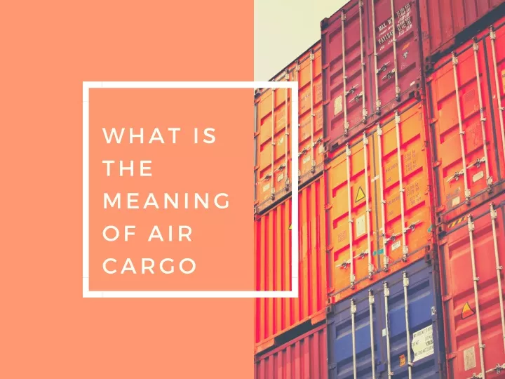 what is the meaning of air cargo