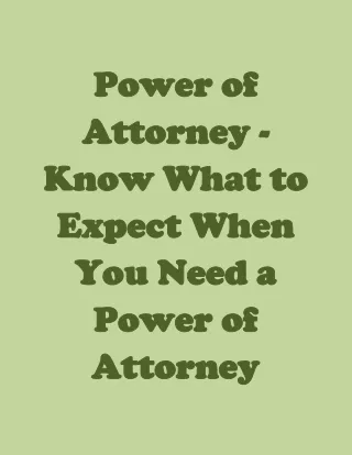 Power of Attorney - Know What to Expect When You Need a Power of Attorney