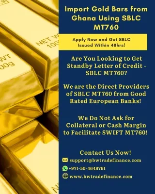 import gold bars from ghana using sblc mt760
