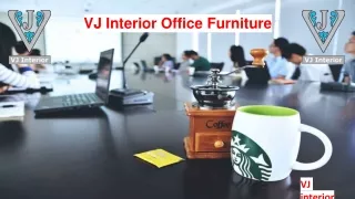VJ interior Office Furniture