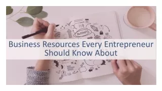 Business Resources Every Entrepreneur Should Know About